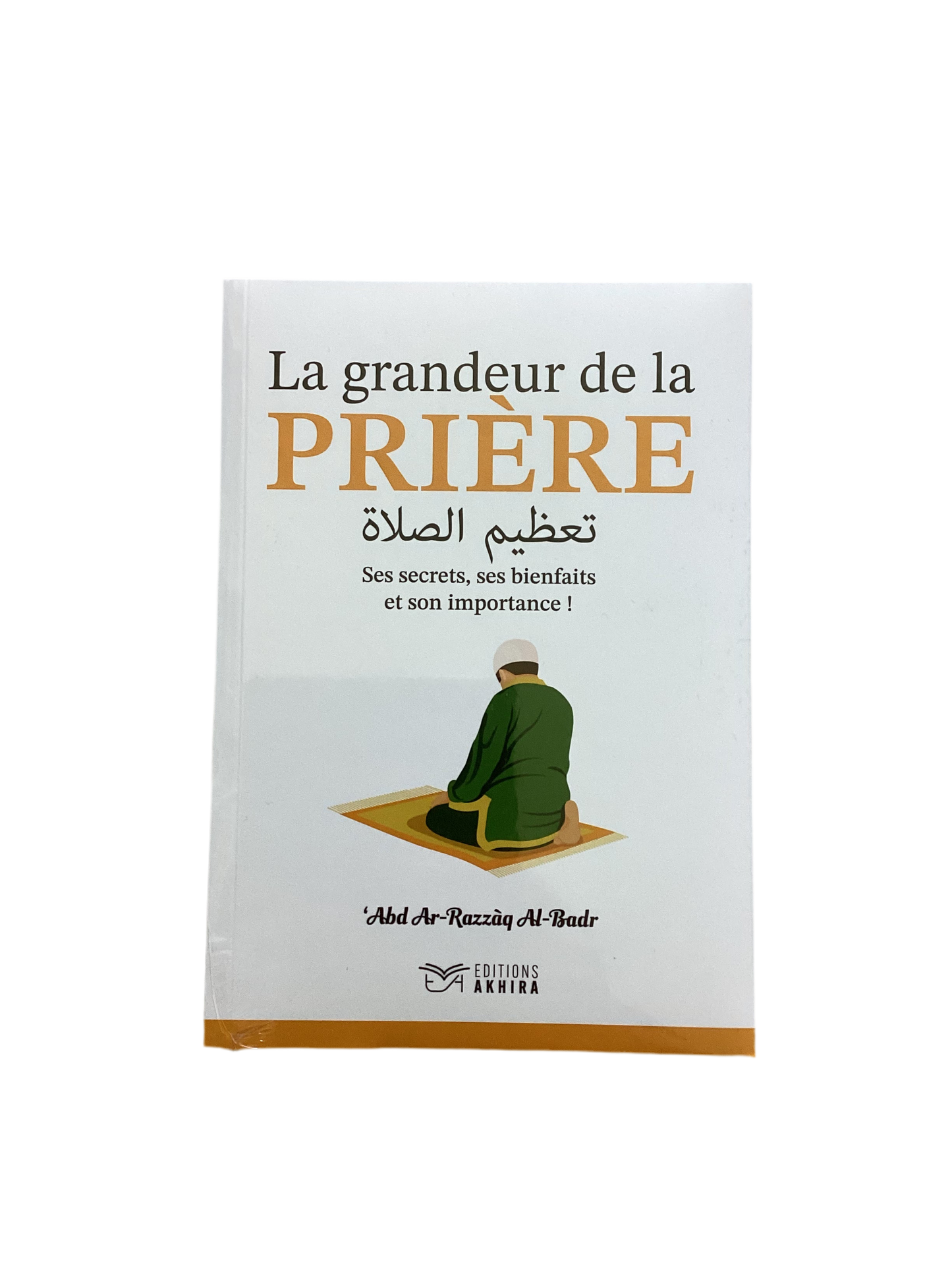 La grandeur de la prière - MUWAHHID