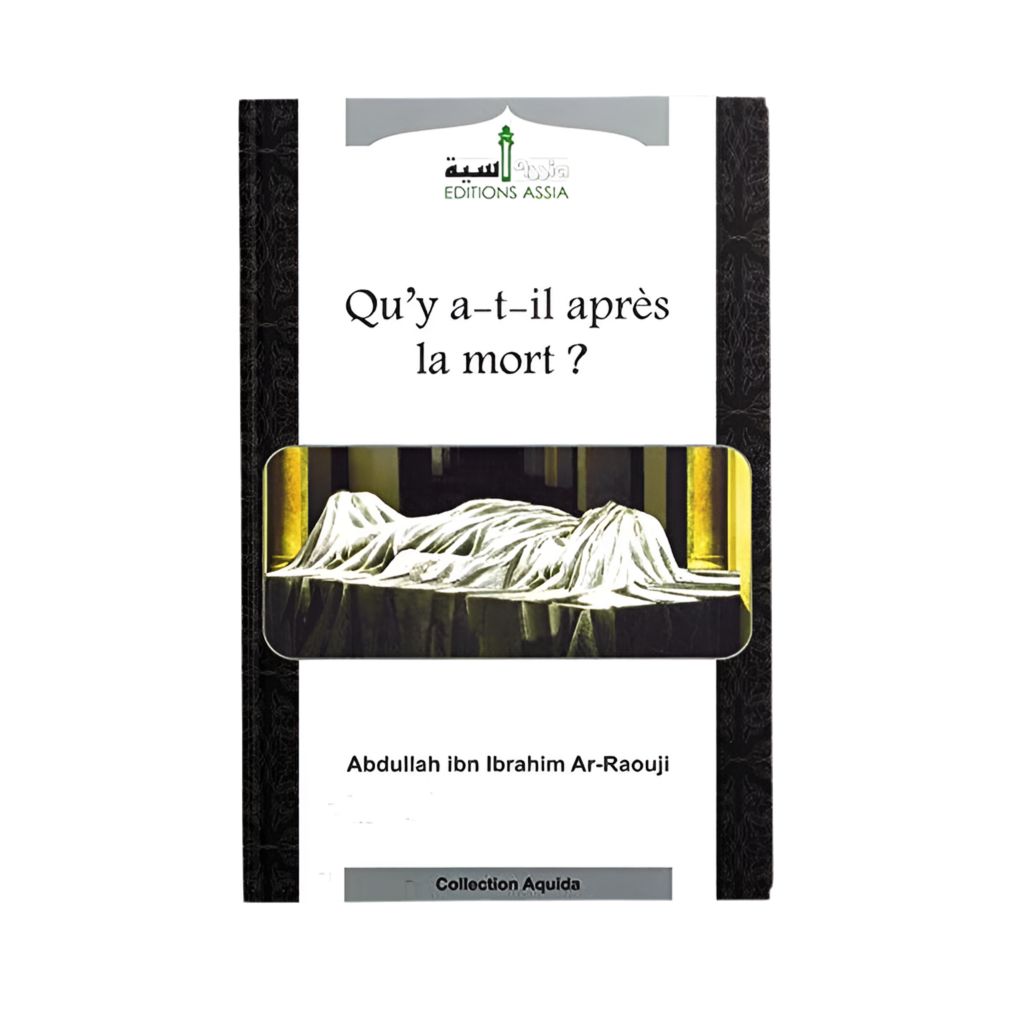 Qu’a-t-il après la mort? - MUWAHHID