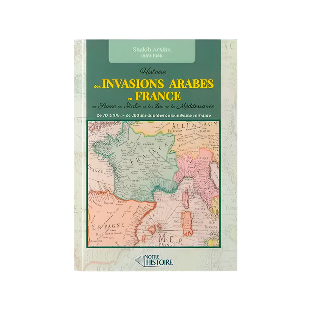 Histoire des invasions arabes en France - MUWAHHID