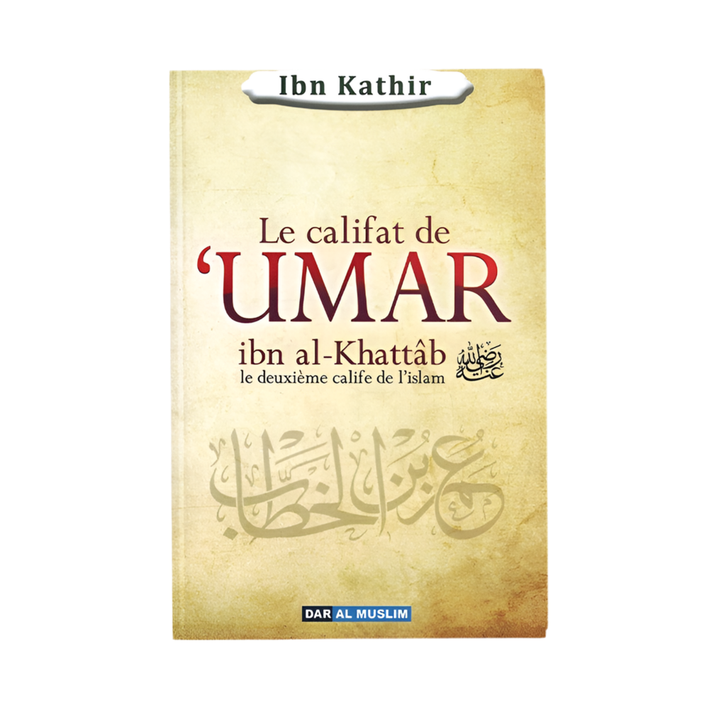 Le califat de Umar ibn al khattâb - MUWAHHID