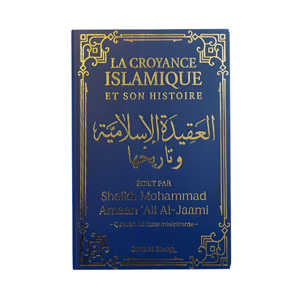 La croyance islamique et son histoire - MUWAHHID
