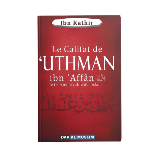 Le califat de Uthman ibn affân - MUWAHHID