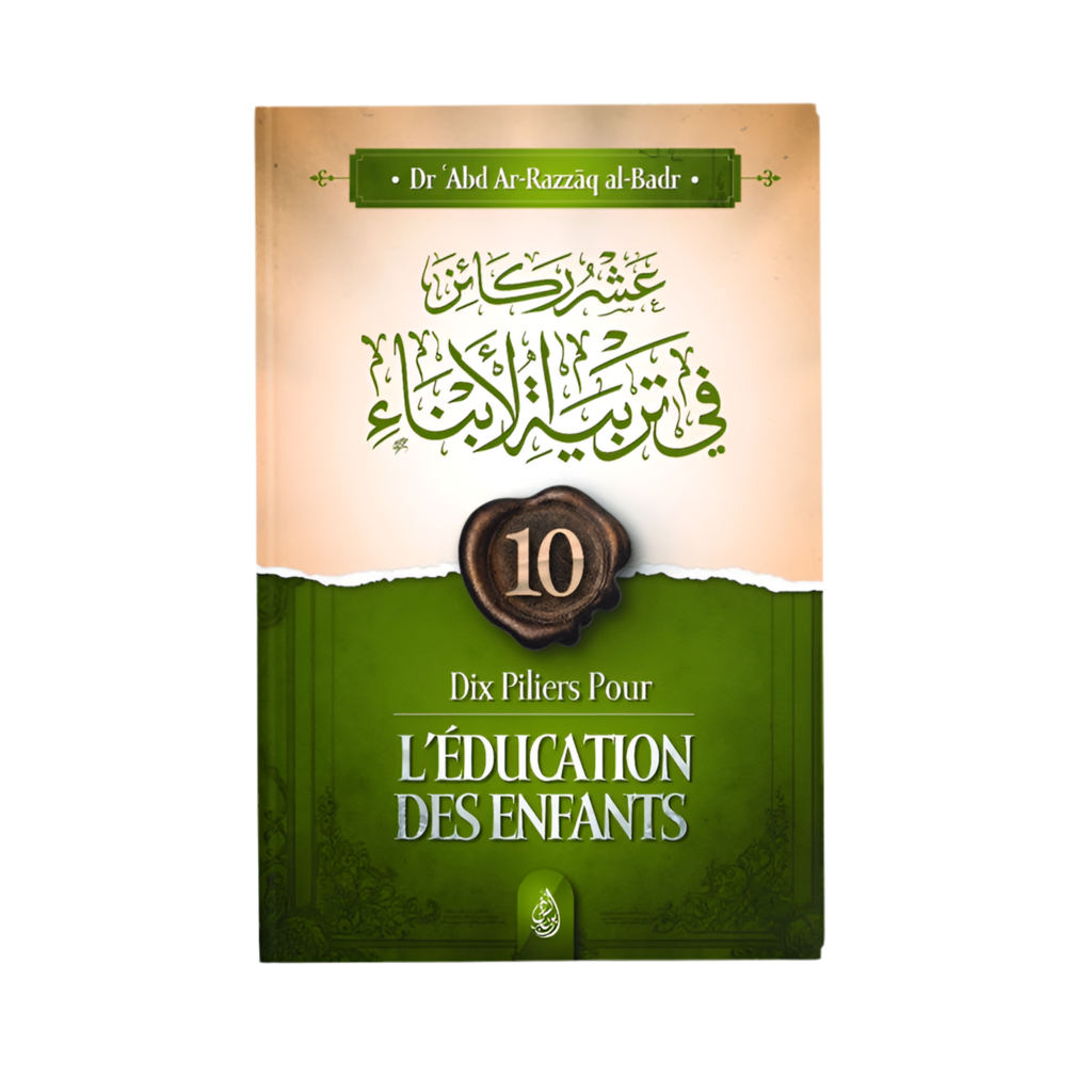 Dix piliers pour l’éducation des enfants - MUWAHHID