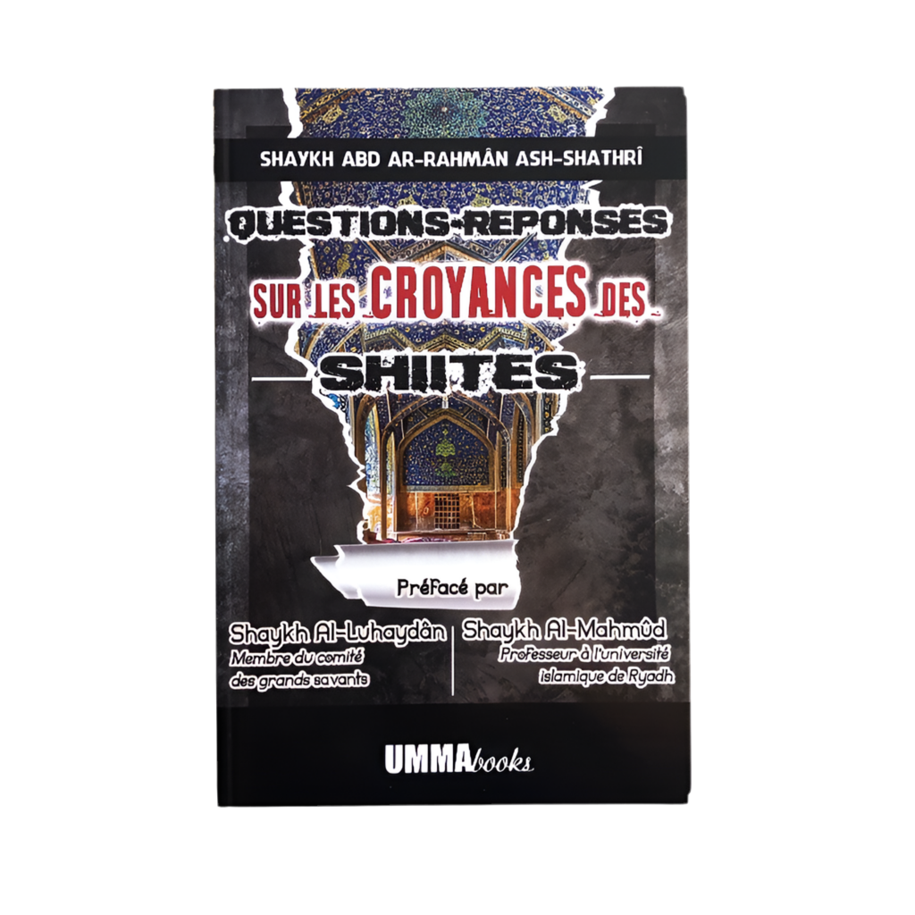 Questions-réponses sur les croyances des shiites - MUWAHHID