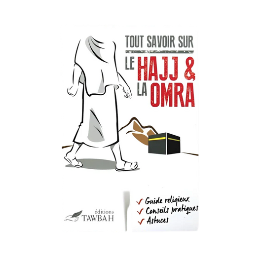 Tout savoir sur le Hajj et la Omra - MUWAHHID