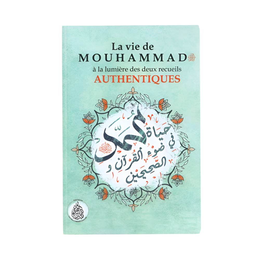 La vie de Mouhammad - MUWAHHID