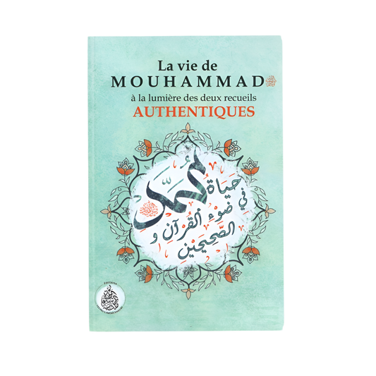 La vie de Mouhammad - MUWAHHID