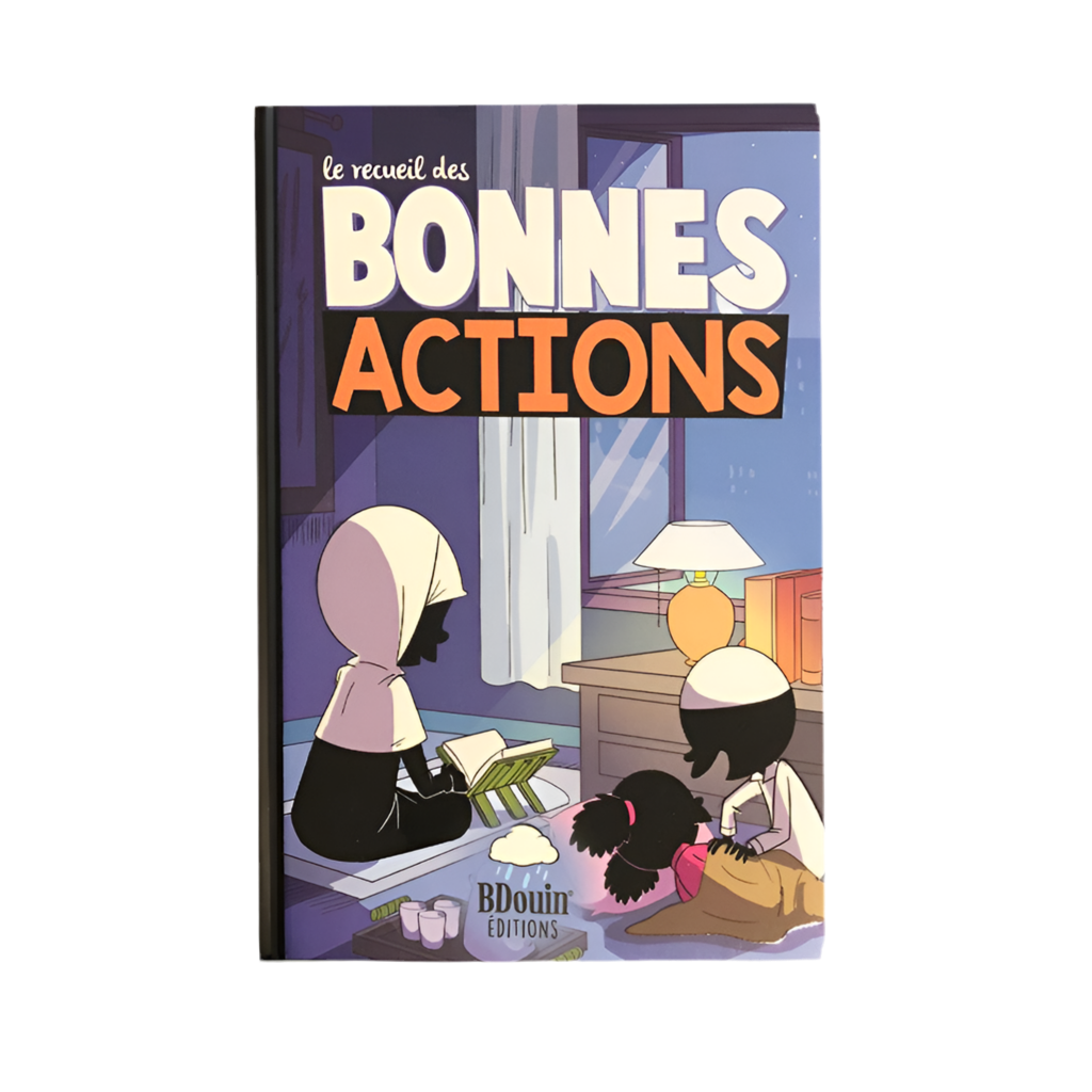 Le recueil des bonnes actions - MUWAHHID
