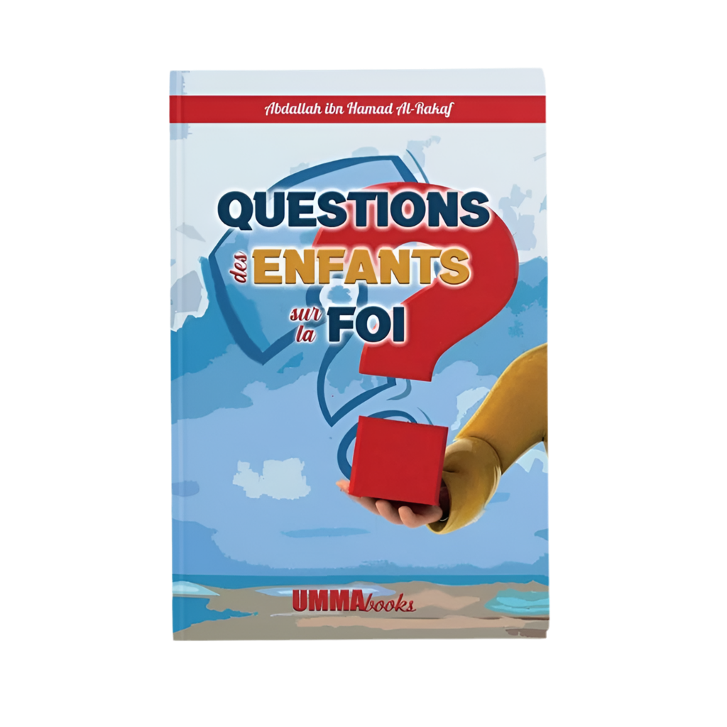 Questions des enfants sur la foi - MUWAHHID