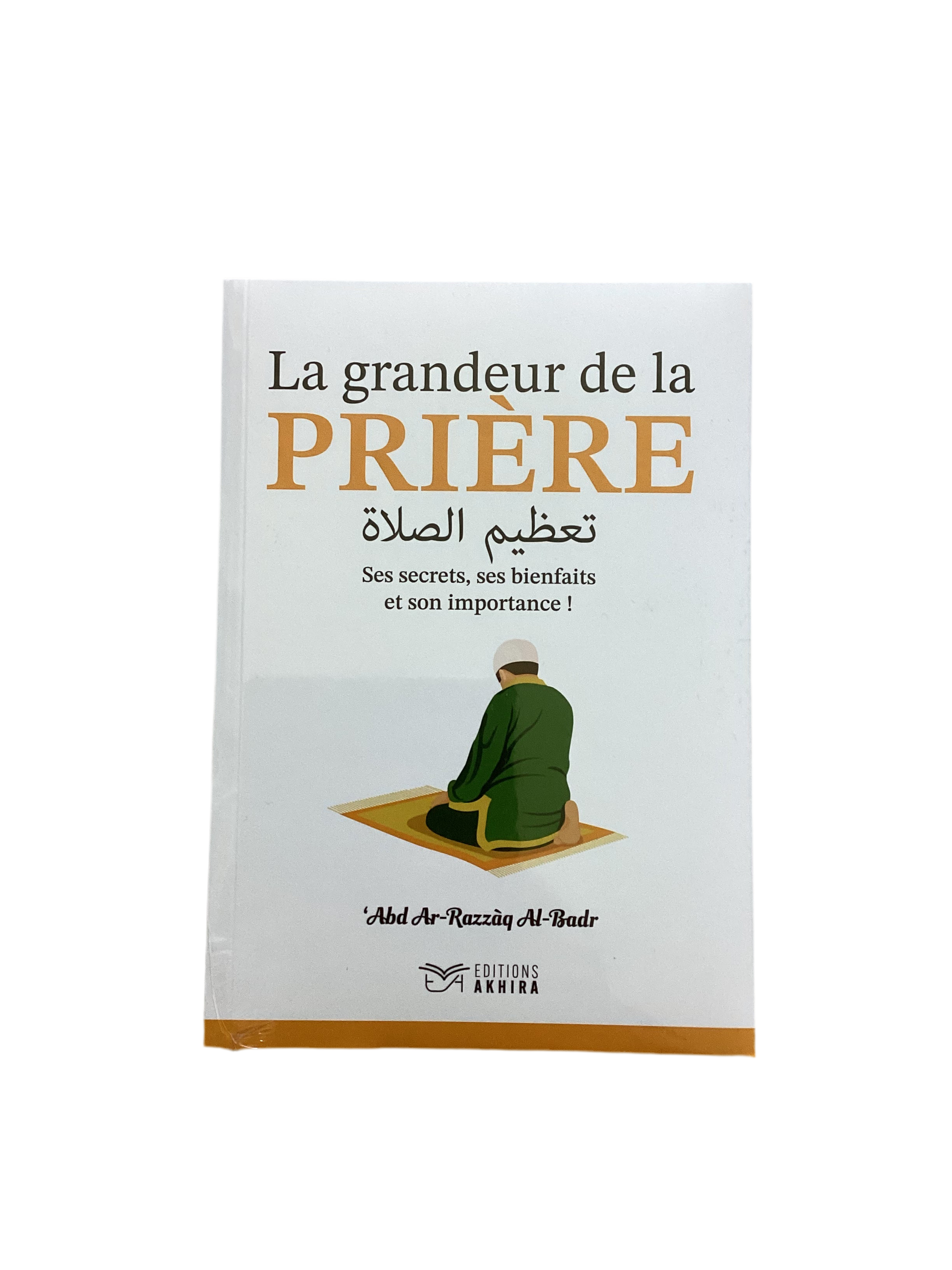 La grandeur de la prière - MUWAHHID