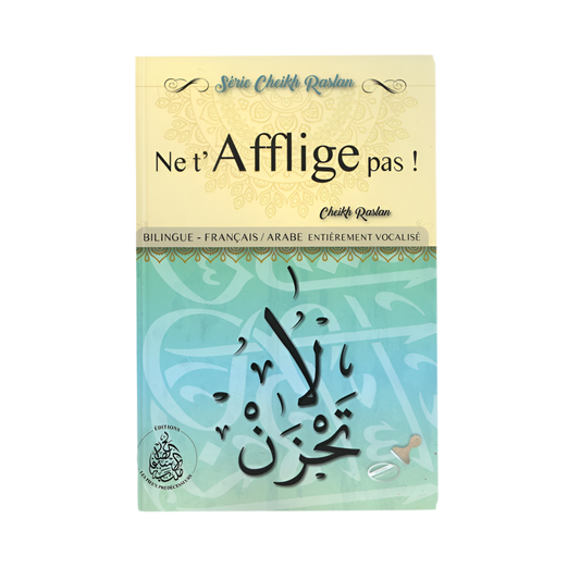 Livre : ne t’afflige pas - cheikh raslan