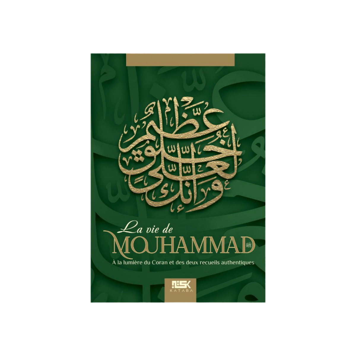 La vie de mouhammad - MUWAHHID