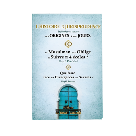 L’histoire de la jurisprudence - MUWAHHID