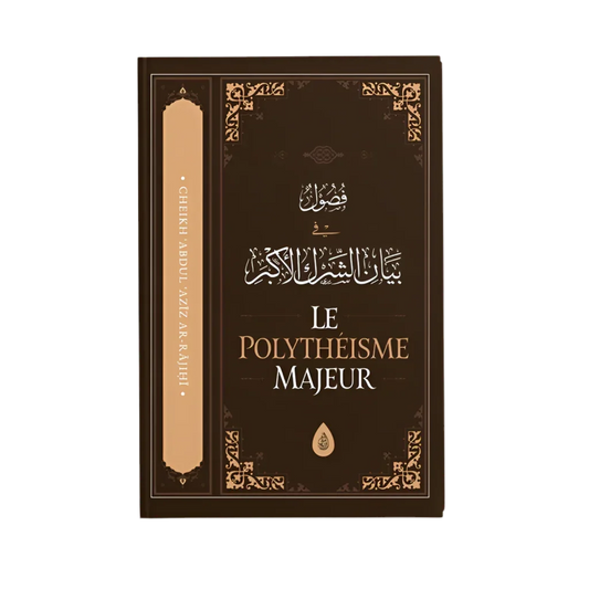 Le polythéisme majeur - MUWAHHID