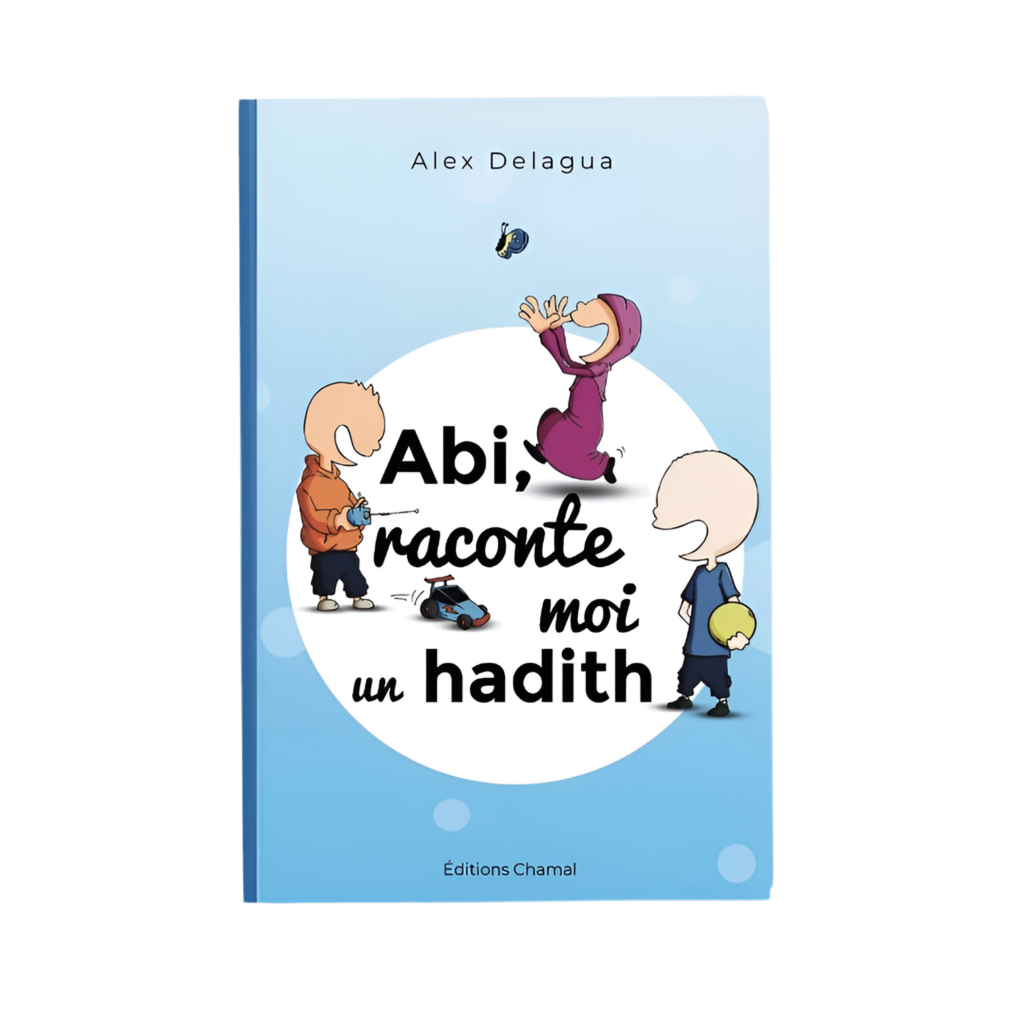 Abi raconte moi un hadith - MUWAHHID