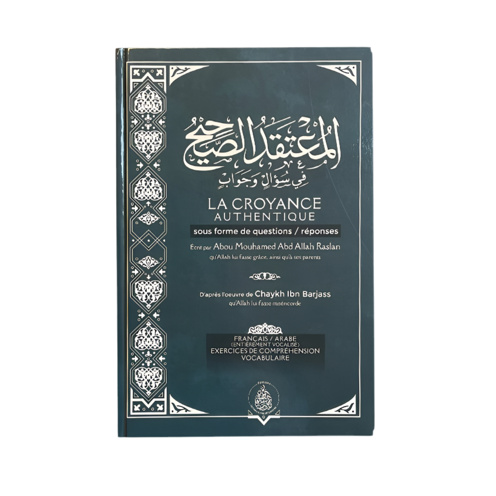 La croyance authentique sous forme questions/réponses - MUWAHHID