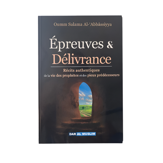 Épreuves et délivrance - MUWAHHID