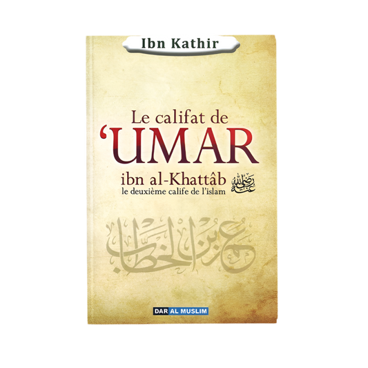 Le califat de Umar ibn al khattâb - MUWAHHID