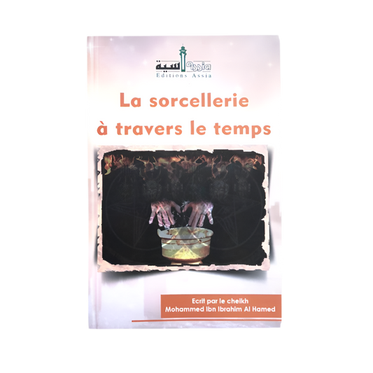 La sorcellerie à travers le temps - MUWAHHID