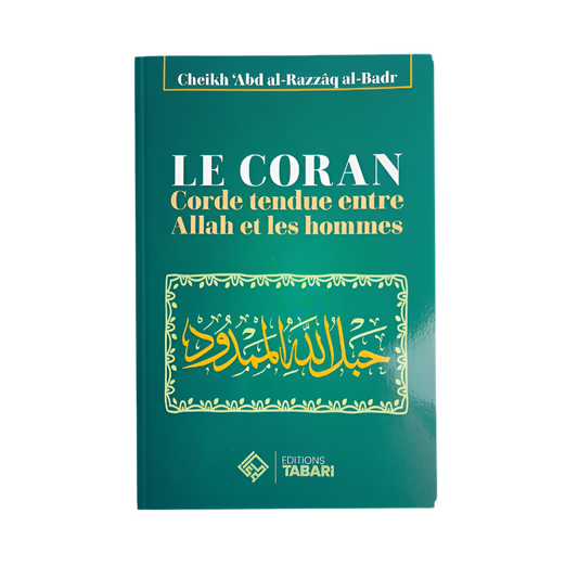 Le coran corde tendue entre Allah et les hommes - MUWAHHID