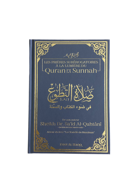 Les prières surerogatoires à la lumière du quran et de la sunnah - MUWAHHID