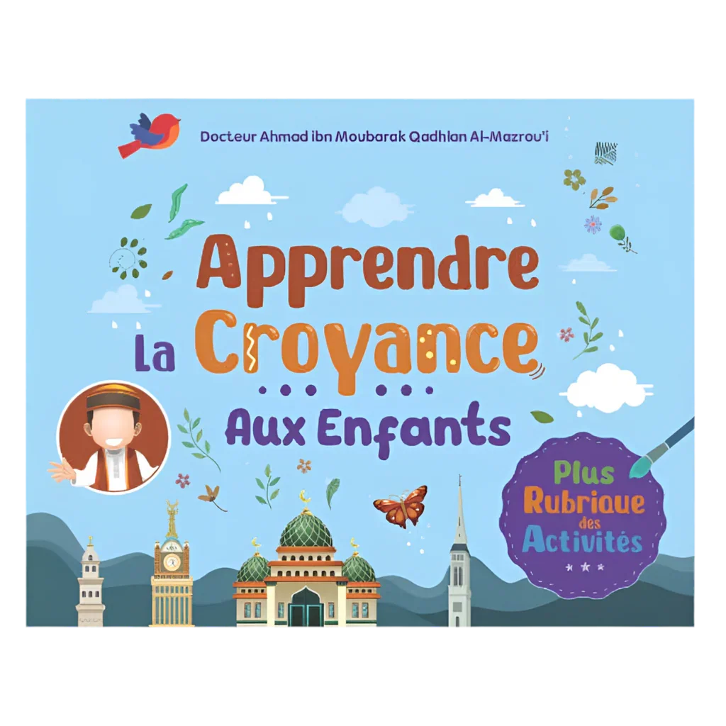 Apprendre la Croyance aux Enfants - MUWAHHID
