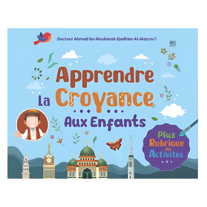 Apprendre la Croyance aux Enfants - MUWAHHID