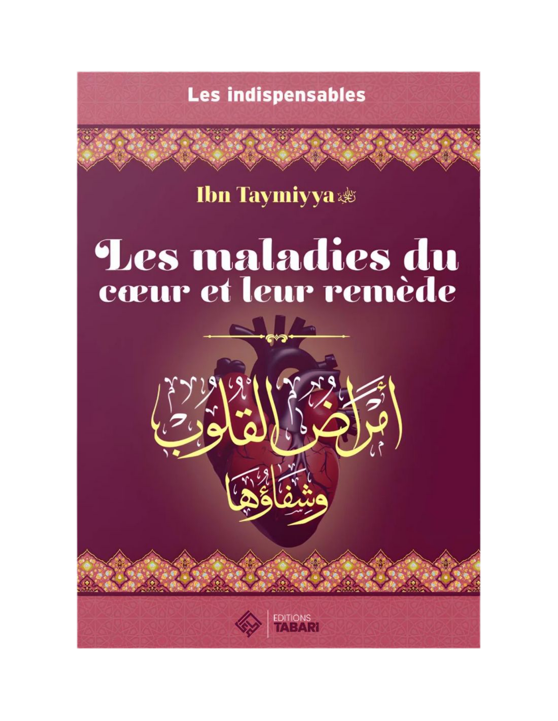 Les maladies du cœur et leur remède - MUWAHHID