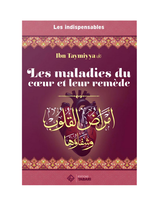 Les maladies du cœur et leur remède - MUWAHHID