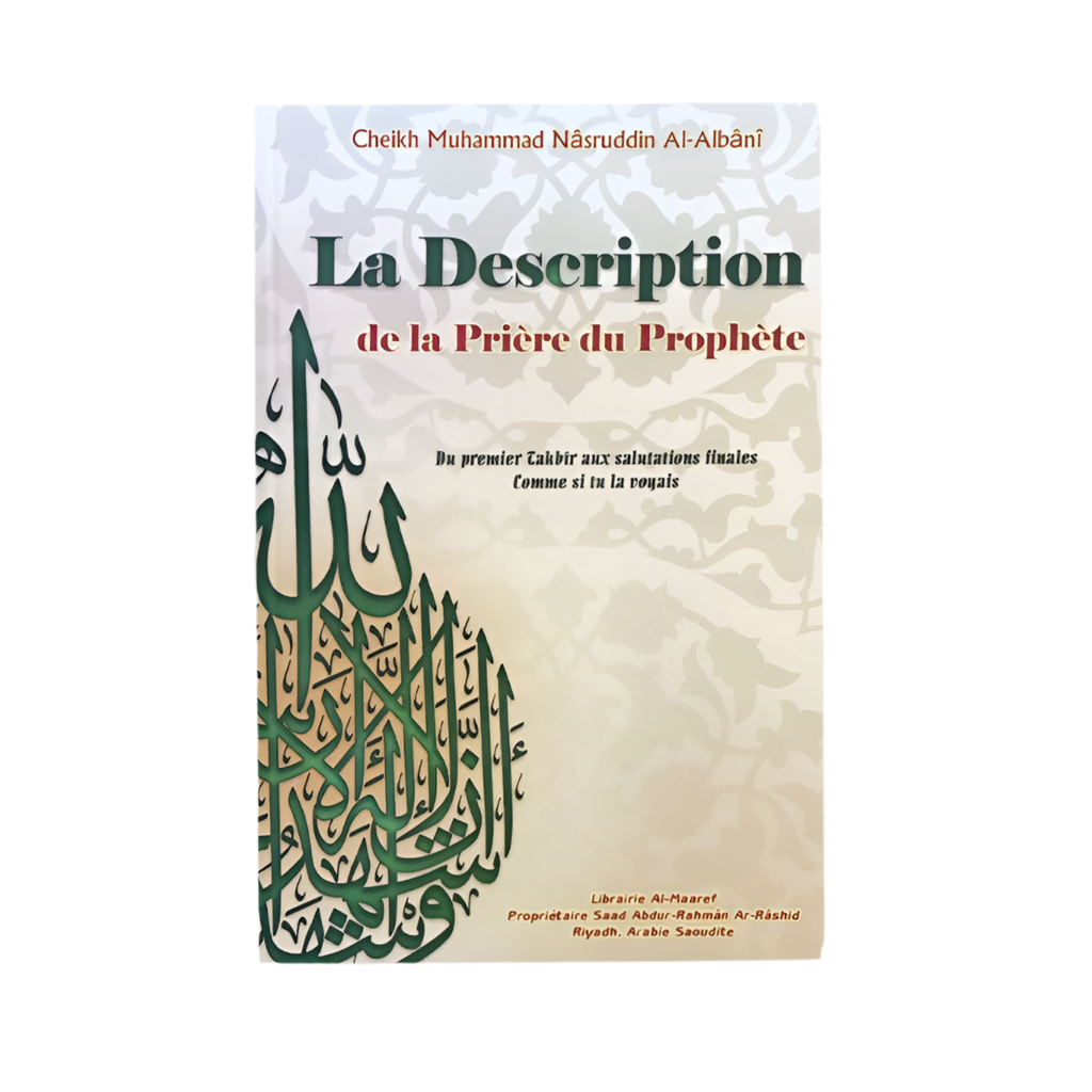 La description de la prière du prophète - MUWAHHID