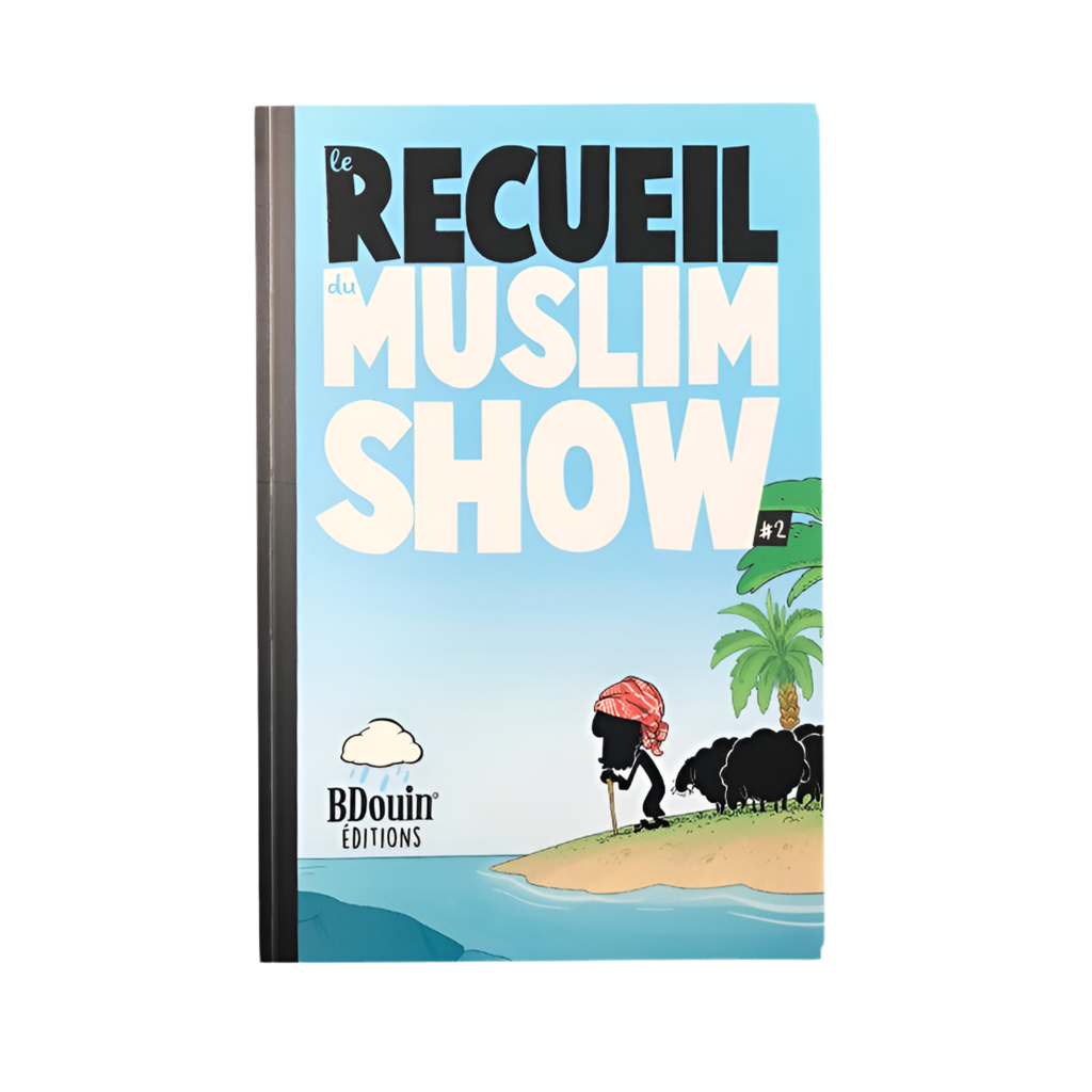 Le recueil du muslim show tome 2 - MUWAHHID