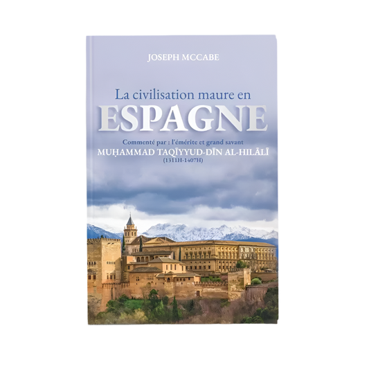 La civilisation maure en Espagne - MUWAHHID