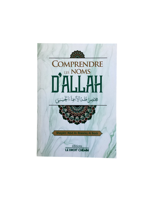 Comprendre les noms d’Allah - MUWAHHID