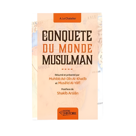 La conquête du monde musulman - MUWAHHID