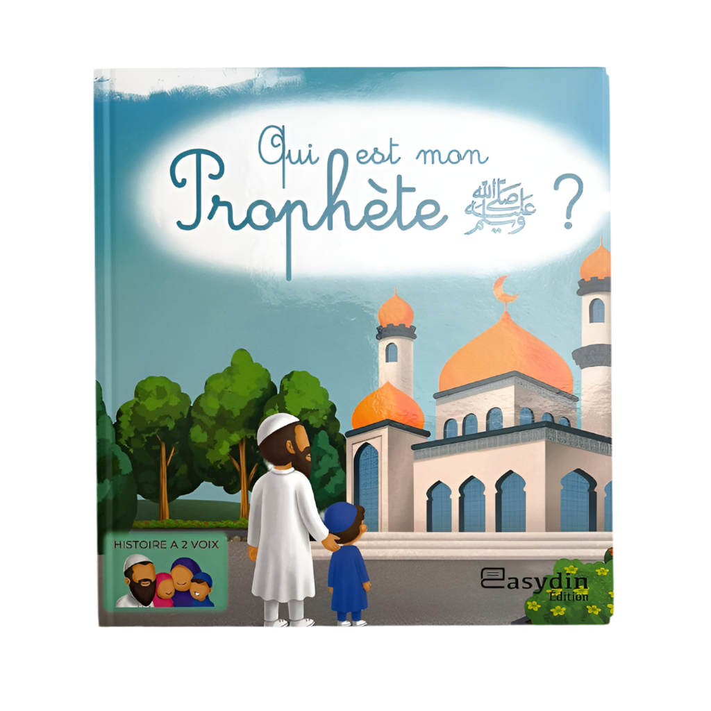 Qui est mon prophète ﷺ? - MUWAHHID