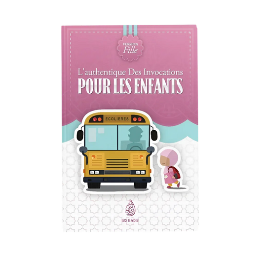 L'authentique des invocations pour les enfants (version fille) - MUWAHHID
