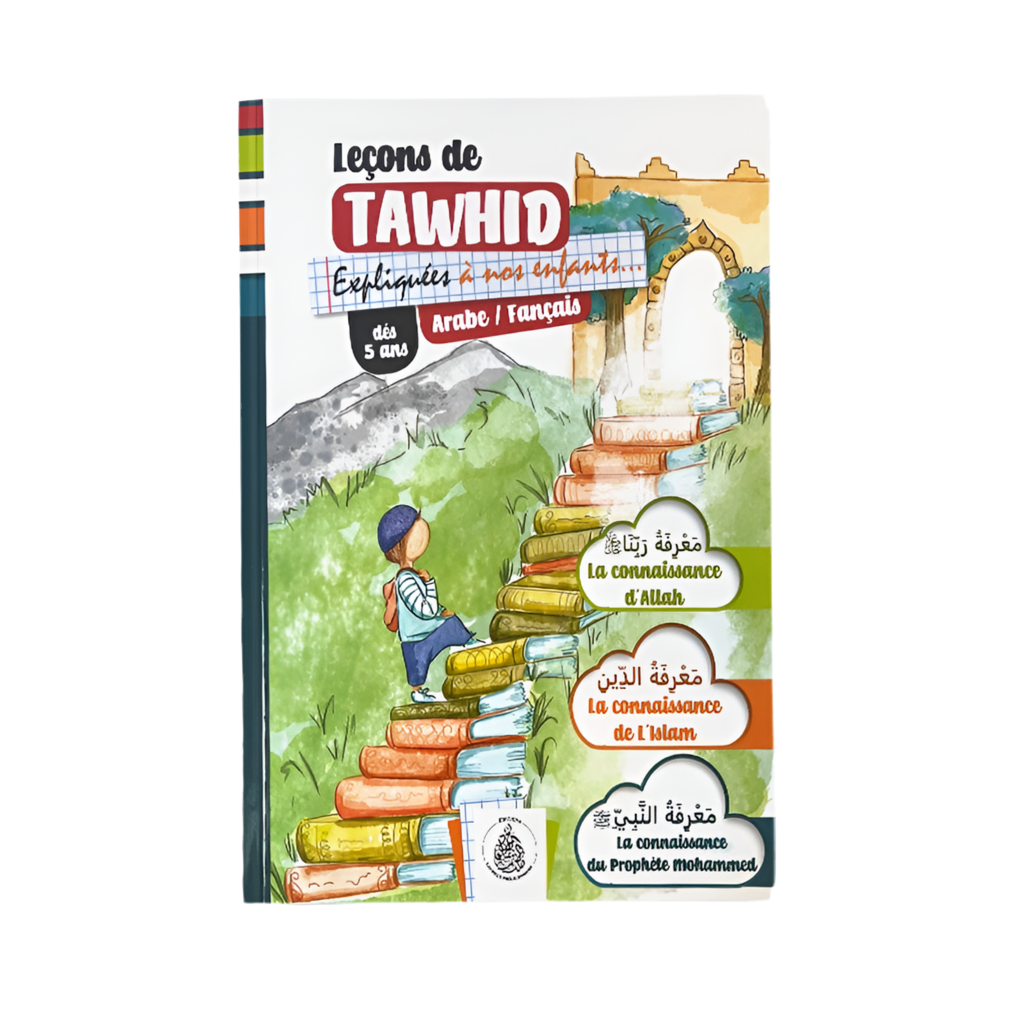 Leçons de tawhid expliquées à nos enfants (garçon) - MUWAHHID