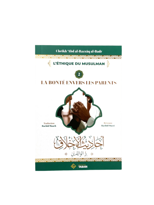 La bonté envers les parents - MUWAHHID