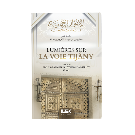 Lumières sur la voie tijâny - MUWAHHID
