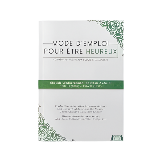 Mode d’emploi pour être heureux - MUWAHHID