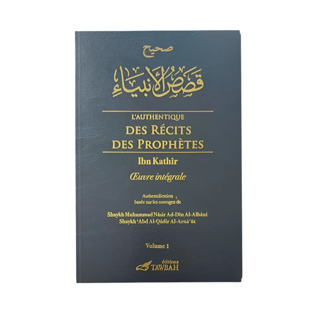 L’authentique des récits des prophètes - MUWAHHID