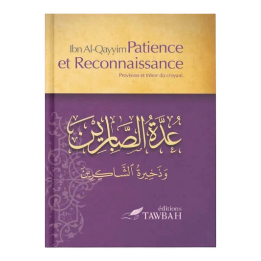 Livre : patience et reconnaissance - ibn al-qayyim - MUWAHHID