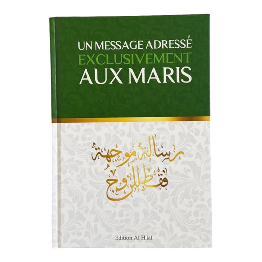 Livre : un message adressé exclusivement aux maris - éditions al hilal